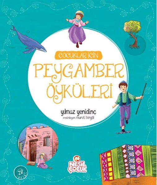 Çocuklar İçin Peygamber Öyküleri Çocuklar İçin Peygamber Öyküleri
