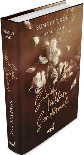 Emanet Aşk – Şimdi Işıkları Söndürmeli (Ciltli) Emanet Aşk – Şimdi Işıkları Söndürmeli (Ciltli)