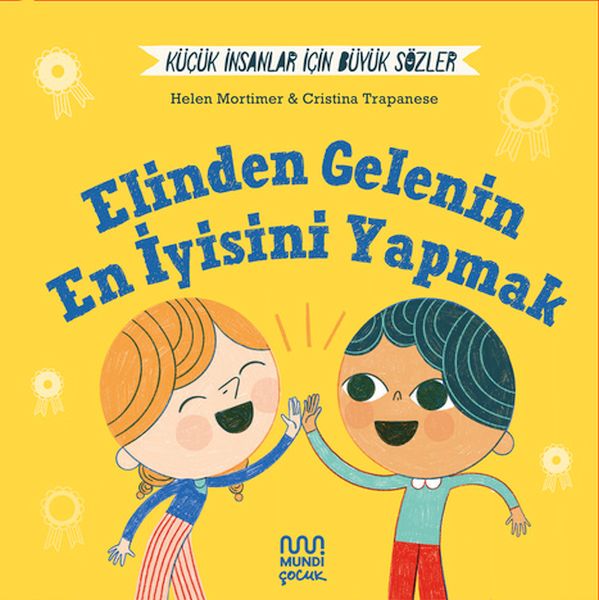 Küçük İnsanlar İçin Büyük Sözler Elinden Gelenin En İyisini Yapmak Küçük İnsanlar İçin Büyük Sözler Elinden Gelenin En İyisini Yapmak