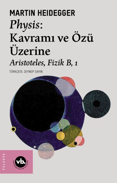 Physis Kavramı ve Özü Üzerine Physis Kavramı ve Özü Üzerine