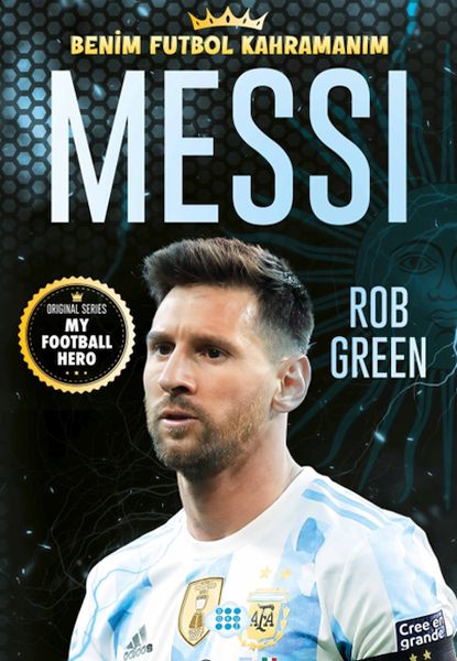 Messı – Benim Futbol Kahramanım Messı – Benim Futbol Kahramanım