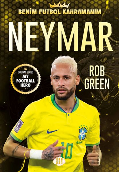 Neymar– Benim Futbol Kahramanım Neymar– Benim Futbol Kahramanım