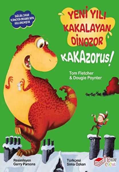 Yeni Yılı Kakalayan Dınozor Kakazorus Yeni Yılı Kakalayan Dınozor Kakazorus
