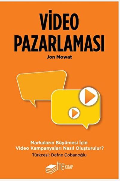 Video Pazarlaması, Markaların Büyümesi için Video Kampanyaları Nasıl Oluşturulur? Video Pazarlaması, Markaların Büyümesi için Video Kampanyaları Nasıl Oluşturulur?