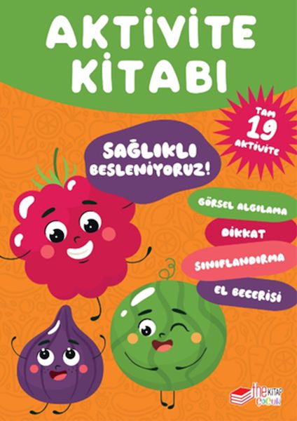 Loli Papi Serisi Aktivite Kitabı: Sağlıklı Besleniyoruz Loli Papi Serisi Aktivite Kitabı Sağlıklı Besleniyoruz