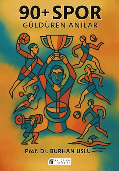 90+ Spor Güldüren Anılar