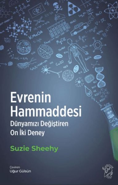 Evrenin Hammaddesi - Dünyamızı Değiştiren On İki Deney