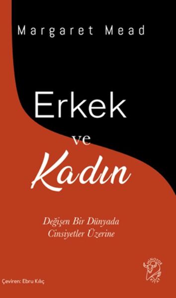 Erkek ve Kadın – Değişen Bir Dünyada Cinsiyetler Üzerine