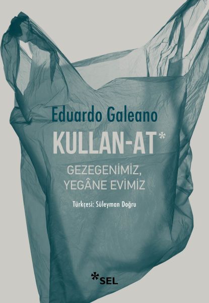 Kullan-At Gezegenimiz, Yegâne Evimiz Kullan-At Gezegenimiz, Yegâne Evimiz