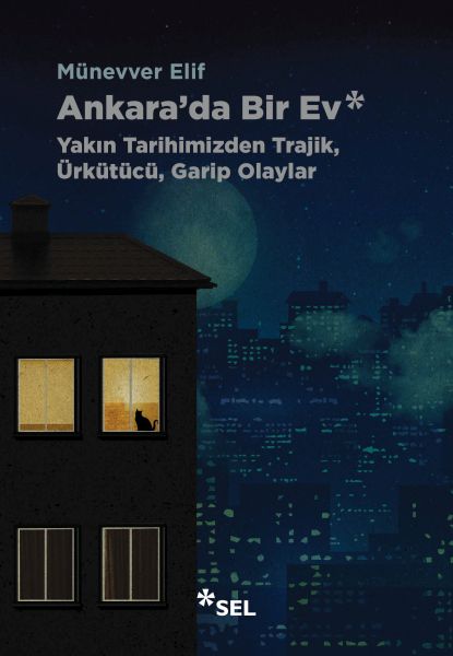 Ankara'da Bir Ev Yakın Tarihimizden Trajik, Ürkütücü, Garip Olaylar Ankara'da Bir Ev Yakın Tarihimizden Trajik, Ürkütücü, Garip Olaylar