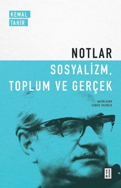 Notlar - Sosyalizm, Toplum ve Gerçek Notlar - Sosyalizm, Toplum ve Gerçek