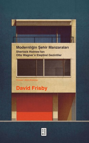 Modernliğin Şehir Manzaraları Modernliğin Şehir Manzaraları
