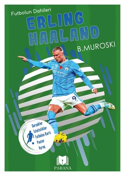 Erling Haaland - Futbolun Dahileri Erling Haaland - Futbolun Dahileri