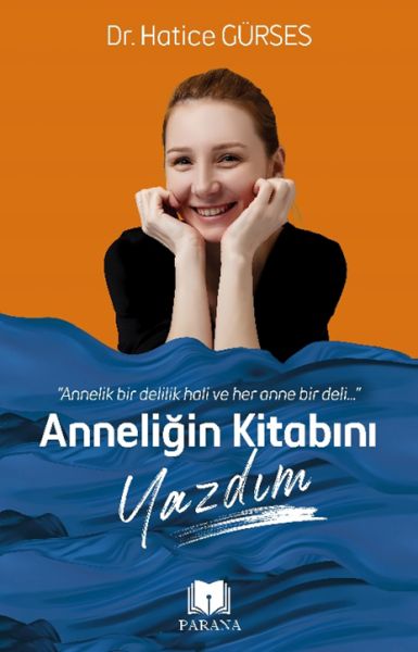 Anneliğin Kitabını Yazdım Anneliğin Kitabını Yazdım