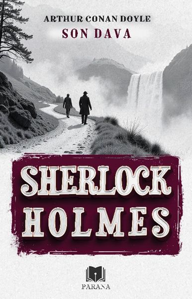 Son Dava - Sherlock Holmes Son Dava - Sherlock Holmes
