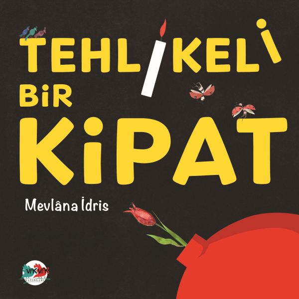 Tehlikeli Bir Kipat Tehlikeli Bir Kipat