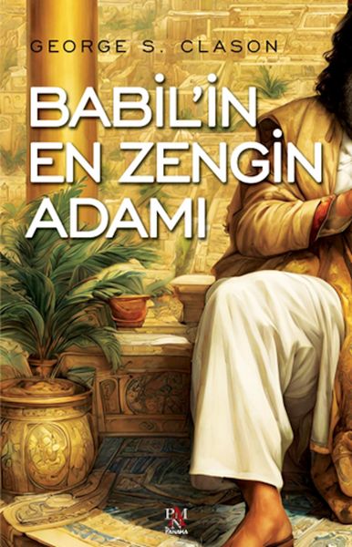 Babil’in En Zengin Adamı Babil’in En Zengin Adamı