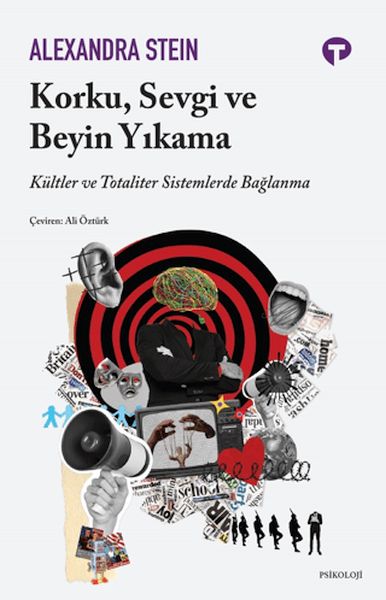 Korku, Sevgi ve Beyin Yıkama