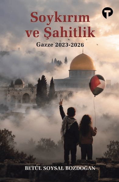 Soykırım ve Şahitlik Gazze 2023-2026