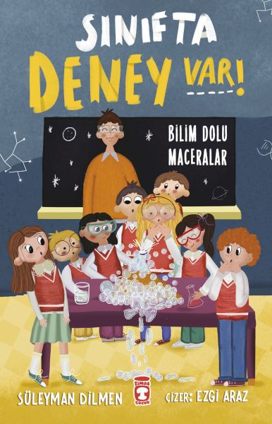 Sınıfta Deney Var! - Bilim Dolu Maceralar Sınıfta Deney Var! - Bilim Dolu Maceralar