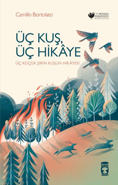 Üç Kuş, Üç Hikâye Üç Kuş, Üç Hikâye