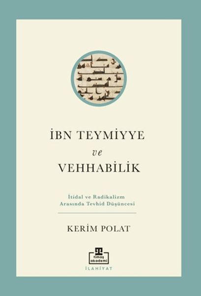 İbn Teymiyye ve Vehhabilik İbn Teymiyye ve Vehhabilik