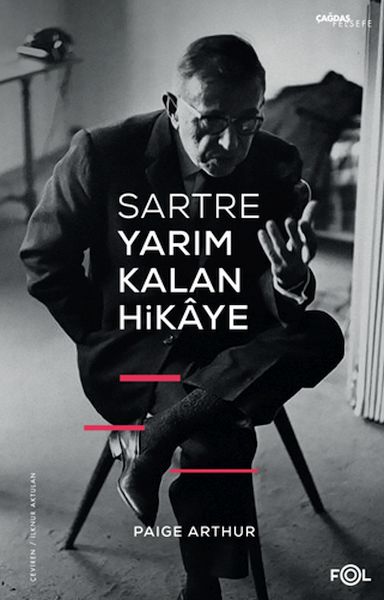 Sartre Yarım Kalan Hikaye Sartre Yarım Kalan Hikaye