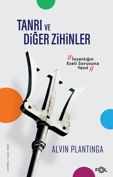 Tanrı ve Diğer Zihinler Tanrı ve Diğer Zihinler