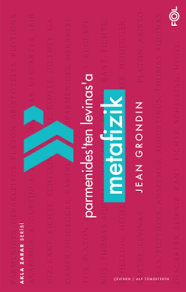 Parmenides’ten Levinas’a Metafizik Parmenides’ten Levinas’a Metafizik
