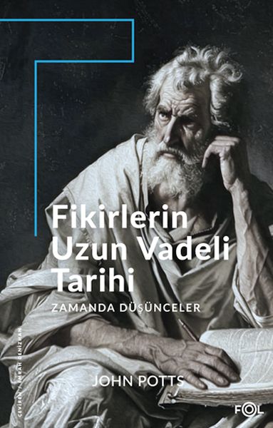 Fikirlerin Uzun Vadeli Tarihi -Zamanda Düşünceler Fikirlerin Uzun Vadeli Tarihi -Zamanda Düşünceler