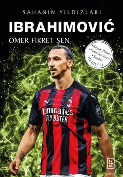 Ibrahimovic - Sahanın Yıldızları Ibrahimovic - Sahanın Yıldızları