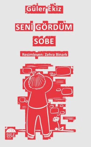 Seni Gördüm Sobe Seni Gördüm Sobe