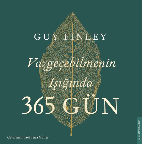 Vazgeçebilmenin Işığında 365 Gün Vazgeçebilmenin Işığında 365 Gün