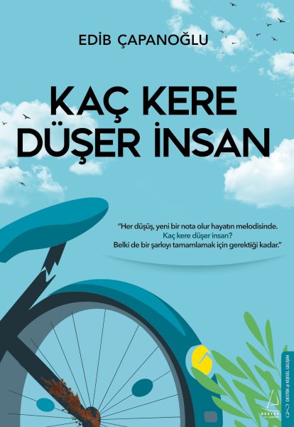 Kaç Kere Düşer İnsan Kaç Kere Düşer İnsan