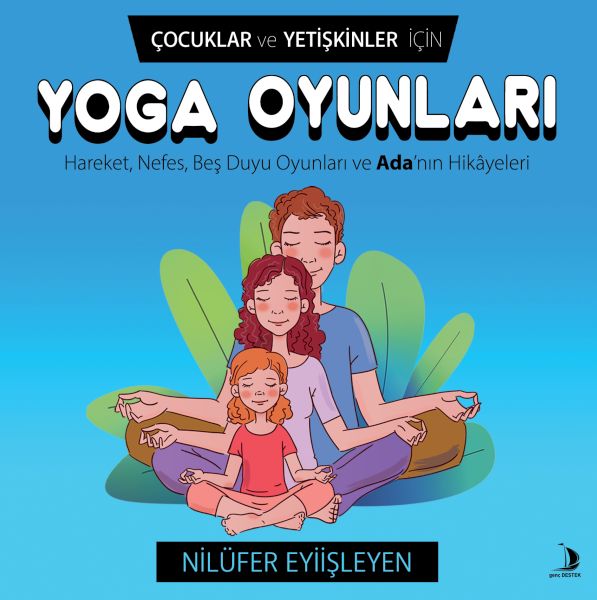 Çocuklar ve Yetişkinler İçin Yoga Oyunları Çocuklar ve Yetişkinler İçin Yoga Oyunları
