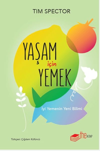 Yaşam İçin Yemek – İyi Yemenin Yeni Bilimi Yaşam İçin Yemek – İyi Yemenin Yeni Bilimi