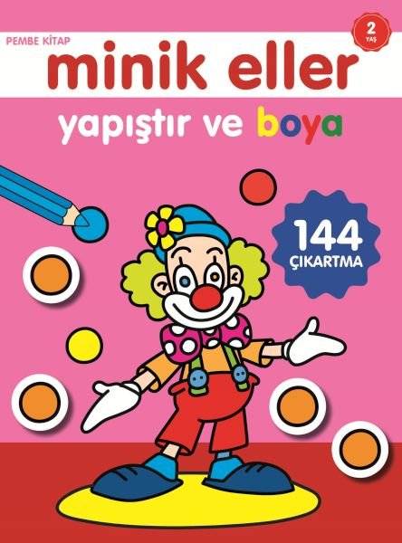 Minik Eller Yapıştır Ve Boya - Pembe Kitap Minik Eller Yapıştır Ve Boya - Pembe Kitap