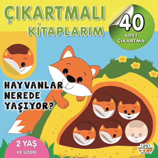 Çıkartmalı Kitaplarım-Hayvanlar Nerede Yaşıyor? Çıkartmalı Kitaplarım-Hayvanlar Nerede Yaşıyor?
