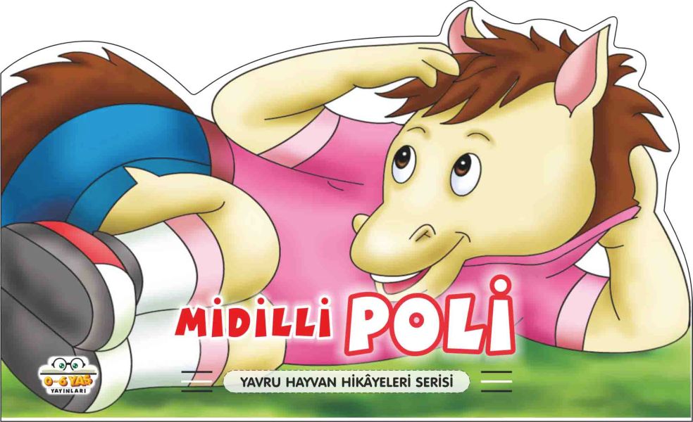 Midilli Poli - Yavru Hayvan Hikayeleri Serisi Midilli Poli - Yavru Hayvan Hikayeleri Serisi