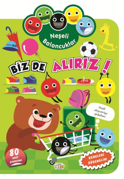 Neşeli Baloncuklar Biz De Alırız! Neşeli Baloncuklar Biz De Alırız!
