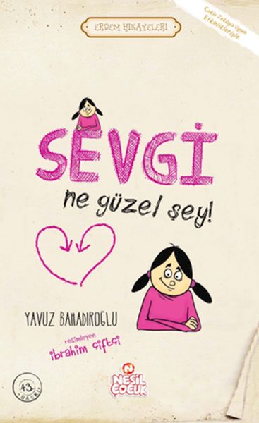 Sevgi Ne Güzel Şey! - Erdem Hikayeleri