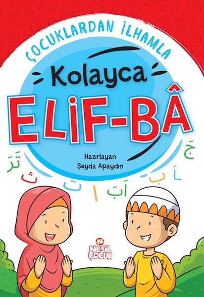 Çocuklardan İlhamla Kolayca Elif-Ba Çocuklardan İlhamla Kolayca Elif-Ba