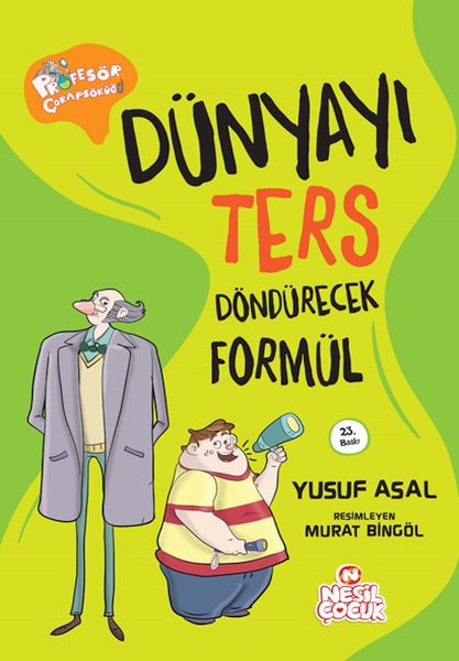 Dünyayı Ters Döndürecek Formül Dünyayı Ters Döndürecek Formül