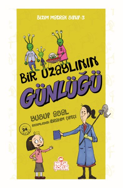 Bizim Matrak Sınıf Serisi 3 - Bir Uzaylının Günlüğü Bizim Matrak Sınıf Serisi 3 - Bir Uzaylının Günlüğü