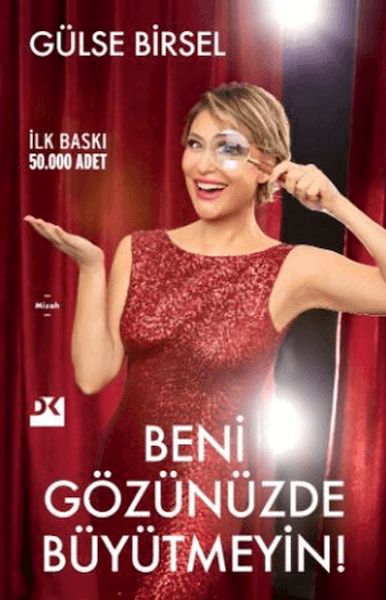 Beni Gözünüzde Büyütmeyin! Beni Gözünüzde Büyütmeyin!