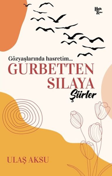 Gurbetten Sılaya Şiirler Gurbetten Sılaya Şiirler