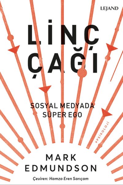 Linç Çağı & Sosyal Medyada Süper Ego Linç Çağı & Sosyal Medyada Süper Ego