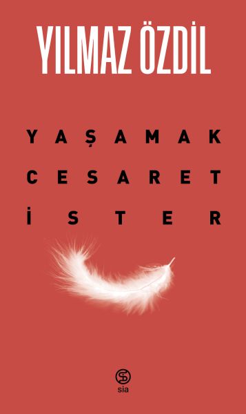 Yaşamak Cesaret İster Yaşamak Cesaret İster