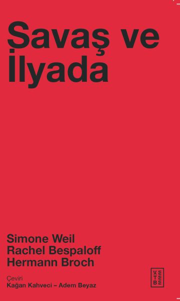 Savaş ve İlyada Savaş ve İlyada