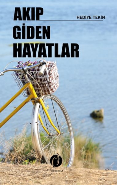 Akıp Giden Hayatlar Akıp Giden Hayatlar